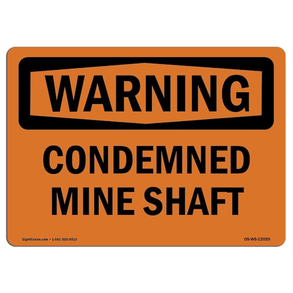 Safety Sign, OSHA WARNING, 3.5" Height, Condemned Mine Shaft, Landscape, 10PK